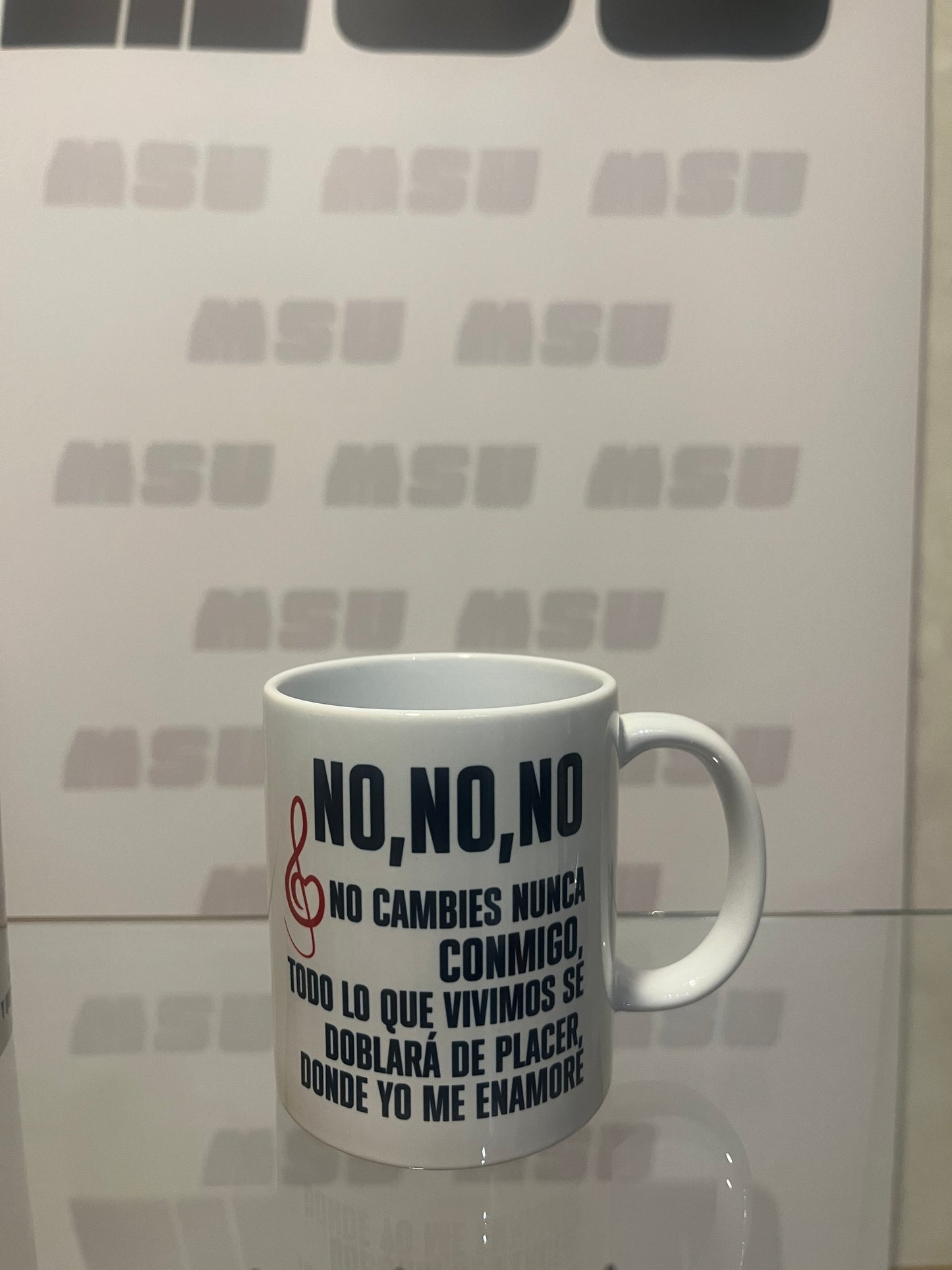 TAZA NO CAMBIES NUNCA CONMIGO